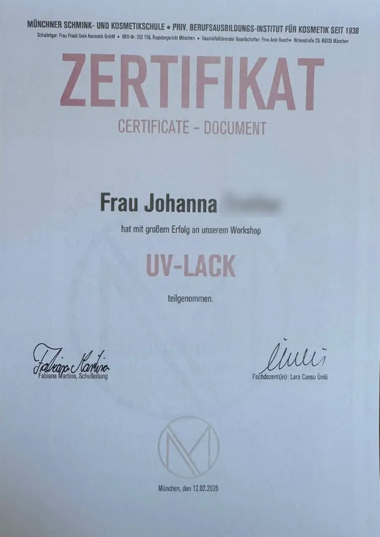 Zertifikat für Johanna zur erfolgreichen Teilnahme am UV-Lack Workshop an der Münchner Schmink- und Kosmetikschule